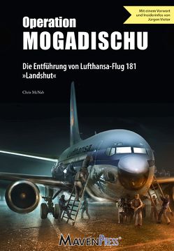 Operation Mogadischu von G&U Language & Publishing Services, McNab,  Chris, Vietor,  Jürgen