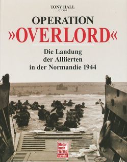Operation »Overlord« von Hall,  Tony