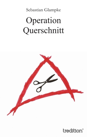 Operation Querschnitt von Glampke,  Sebastian