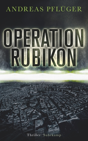 Operation Rubikon von Pflüger,  Andreas