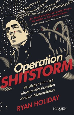 Operation Shitstorm von Holiday,  Ryan, Kleinau,  Tilmann