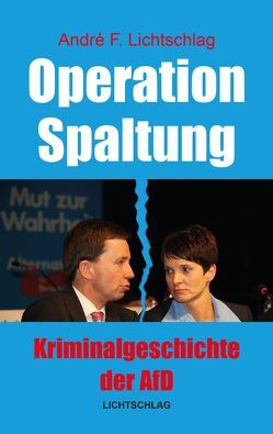 Operation Spaltung von Lichtschlag,  André F