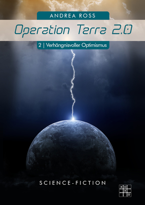 Operation Terra 2.0 von Ross,  Andrea