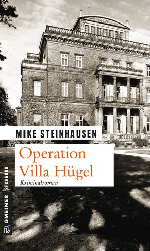 Operation Villa Hügel von Steinhausen,  Mike