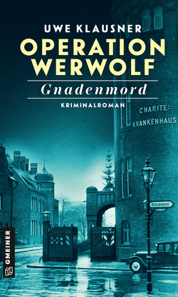 Operation Werwolf – Gnadenmord von Klausner,  Uwe