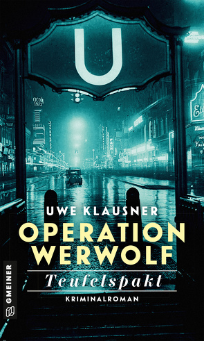Operation Werwolf – Teufelspakt von Klausner,  Uwe