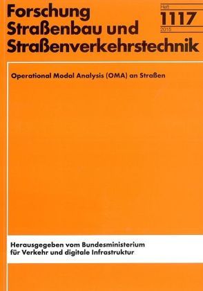 Operational Modal Analysis (OMA) an Straßen von Hübelt,  Jörn, Ruhnau,  Mirko, Schulze,  Christian