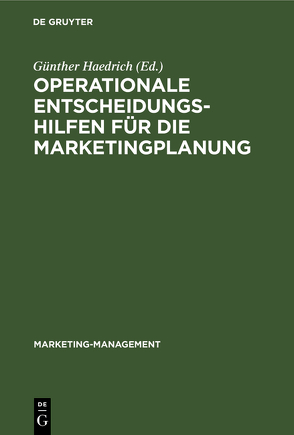 Operationale Entscheidungshilfen für die Marketingplanung von Haedrich,  Günther