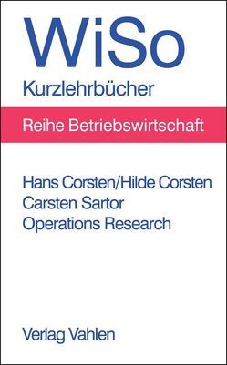 Operations Research von Corsten,  Hans, Corsten,  Hilde, Sartor,  Carsten