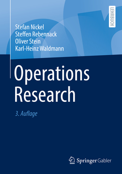 Operations Research von Nickel,  Stefan, Rebennack,  Steffen, Stein,  Oliver, Waldmann,  Karl-Heinz
