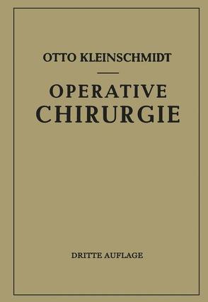 Operative Chirurgie von Kleinschmidt,  Otto
