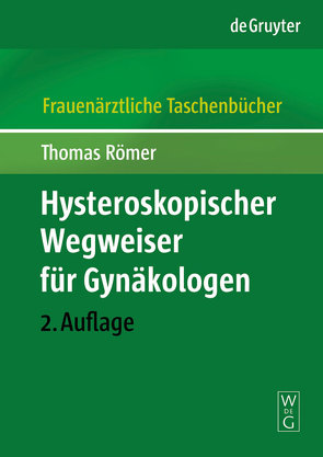 Operative Hysteroskopie von Römer,  Thomas