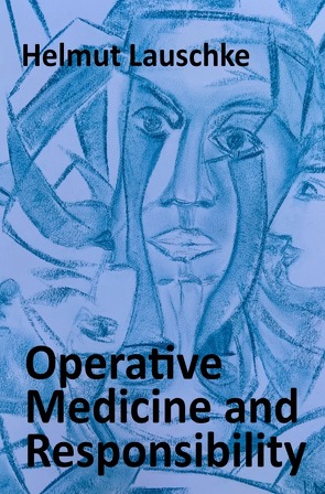 Operative Medicine and Responsibility von Lauschke,  Helmut