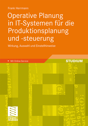 Operative Planung in IT-Systemen für die Produktionsplanung und -steuerung von Herrmann,  Frank