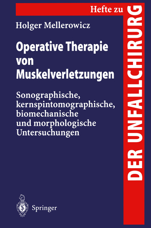 Operative Therapie von Muskelverletzungen von Mellerowicz,  Holger
