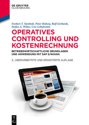 Operatives Controlling und Kostenrechnung von Gerhards,  Ralf, Hoberg,  Peter, Lebefromm,  Uwe, Varnholt,  Norbert T., Wilms,  Stefan A.