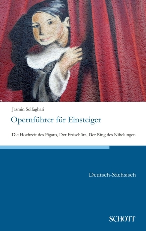 Opernführer für Einsteiger von Petermann,  Klaus, Solfaghari,  Jasmin