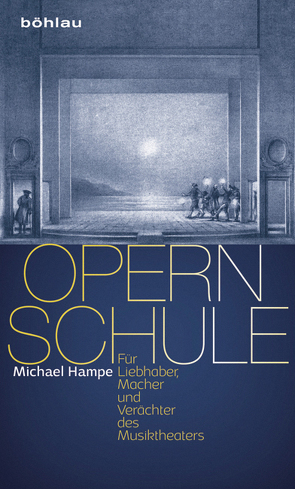 Opernschule von Hampe,  Michael