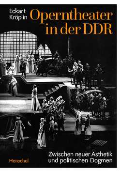 Operntheater in der DDR von Kröplin,  Eckart