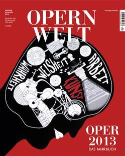 Opernwelt – Das Jahrbuch 2013 von Der Theaterverlag