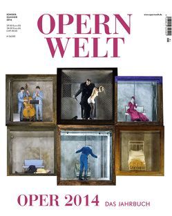 Opernwelt – Das Jahrbuch 2014 von Der Theaterverlag