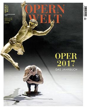 Opernwelt – Das Jahrbuch 2017 von Der Theaterverlag – Friedrich Berlin