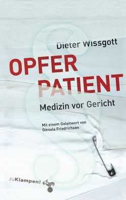 Opfer Patient von Wissgott,  Dieter