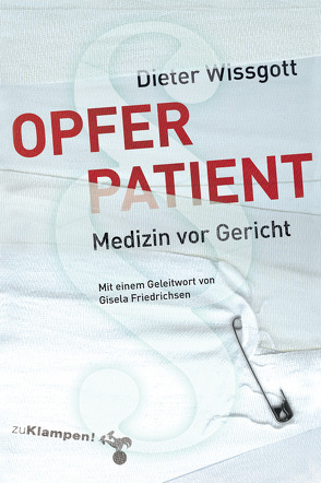 Opfer Patient von Wissgott,  Dieter