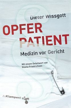 Opfer Patient von Wissgott,  Dieter