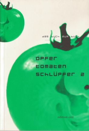 opfer. tomaten. schlüpfer 2 von Scheibner,  Nikolaus