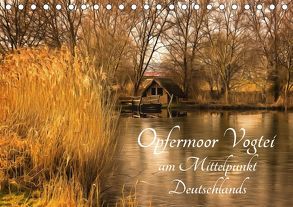 Opfermoor Vogtei am Mittelpunkt Deutschlands (Tischkalender 2019 DIN A5 quer) von Karmrodt,  Uwe