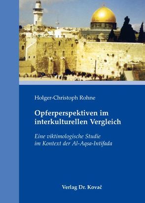 Opferperspektiven im interkulturellen Vergleich von Rohne,  Holger Ch