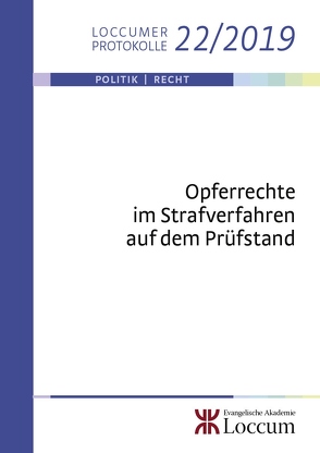 Opferrechte im Strafverfahren auf dem Prüfstand von Börner,  Bertram, Holtermann,  Hans, Meier,  Bernd-Dieter, Schaede,  Stephan