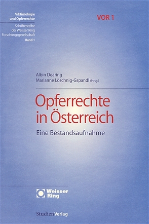 Opferrechte in Österreich von Dearing,  Albin, Löschnig-Gspandl,  Marianne