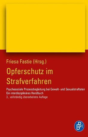 Opferschutz im Strafverfahren von Fastie,  Friesa, Zypries,  Brigitte