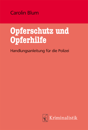 Opferschutz und Opferhilfe von Blum,  M. Carolin