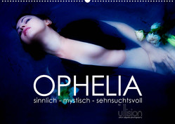 OPHELIA, sinnlich – mystisch – sehnsuchtsvoll (Wandkalender 2023 DIN A2 quer) von Allgaier (ullision),  Ulrich