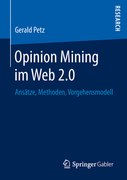Opinion Mining im Web 2.0 von Petz,  Gerald