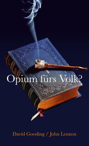 Opium fürs Volk? von Gooding,  David, Lennox,  John, Lindner,  Heidi, Lippa,  Gabriele, Otten,  Dieter