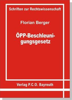 ÖPP-Beschleunigungsgesetz von Berger,  Florian