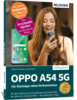 OPPO A54 5G – Für Einsteiger ohne Vorkenntnisse von Eichlseder,  Daniela, Schmid,  Anja