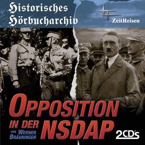 Opposition in der NSDAP von Bräuninger,  Werner