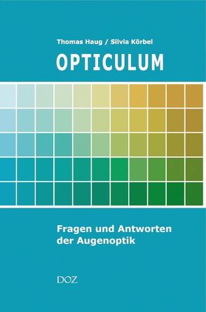 Opticulum von Haug,  Thomas, Körbel,  Silvia