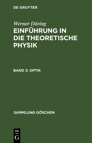 Werner Döring: Einführung in die theoretische Physik / Optik von Döring,  Werner