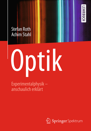 Optik von Roth,  Stefan, Stahl,  Achim