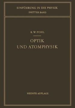 Optik und Atomphysik von Pohl,  Robert W.