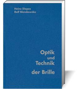 Optik und Technik der Brille von Blendowske,  Ralf, Diepes,  Heinz