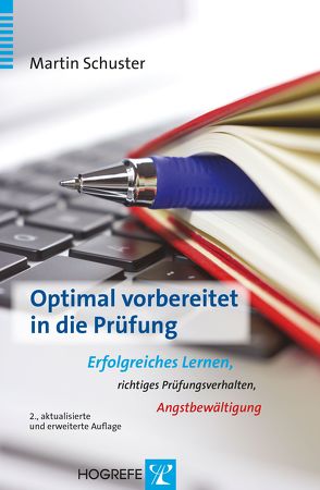 Optimal vorbereitet in die Prüfung von Schuster,  Martin