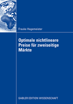 Optimale nichtlineare Preise für zweiseitige Märkte von Gedenk,  Prof. Dr. Karen, Hagemeister,  Frauke