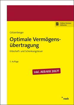 Optimale Vermögensübertragung von Götzenberger,  Anton-Rudolf